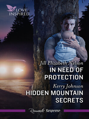 cover image of Love Inspired Suspense Duo/In Need of Protection/Hidden Mountain Secrets